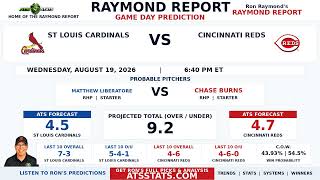 St Louis Cardinals vs Cincinnati Reds Prediction | Raymond Report | August 19, 2026