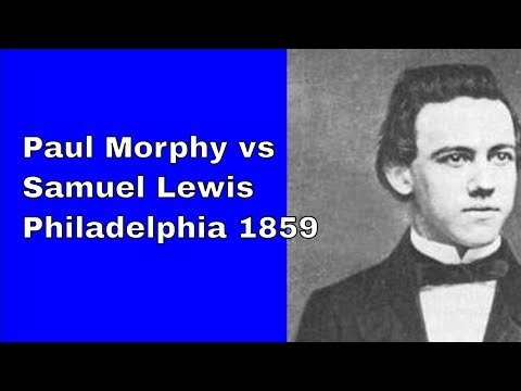 Paul Morphy vs Samuel Lewis: Philadelphia 1859
