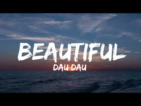 Dau Dau - BEAUTIFUL (Lyric Video)