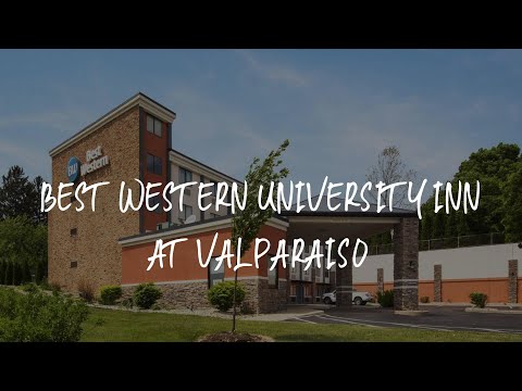 Best Western University Inn at Valparaiso Review - Valparaiso , United States of America