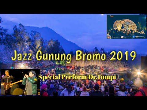 Nonton Jazz Gunung bromo 2019 performance" dr.Tompi "
