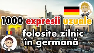 1000 de expresii uzuale folosite zilnic în germană