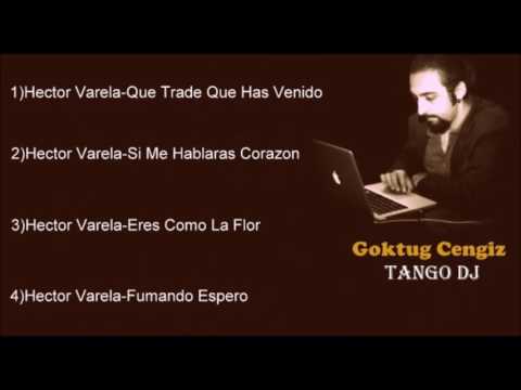 Tango DJ Goktug - Hector Varela - 01