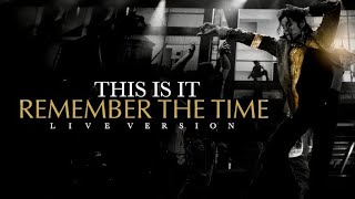 REMEMBER THE TIME - THIS IS IT (Live at The 02, London) - Michael Jackson