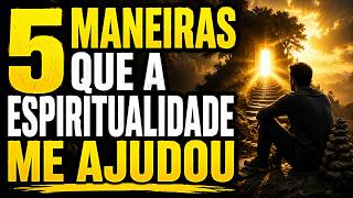 5 MANEIRAS QUE A ESPIRITUALIDADE ME AJUDOU EM CRISES EMOCIONAIS