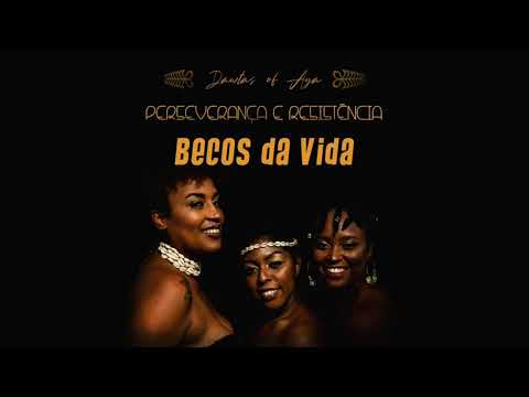 8. Dawtas Of Aya - "Becos da Vida" (with Vibronics)