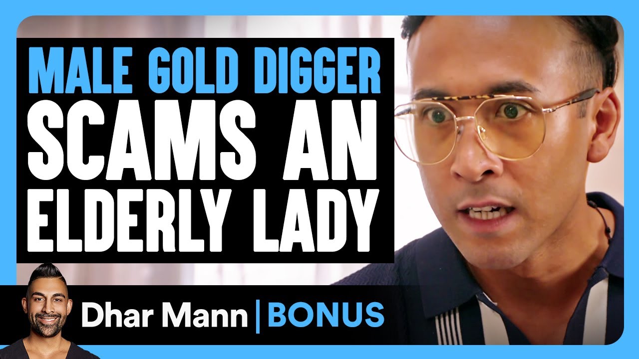 Male GOLD DIGGER SCAMS An ELDERLY LADY | Dhar Mann Bonus!