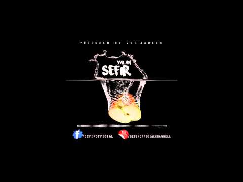 Sefir - Yalan (Audio) (Produced By Zeo Jaweed)