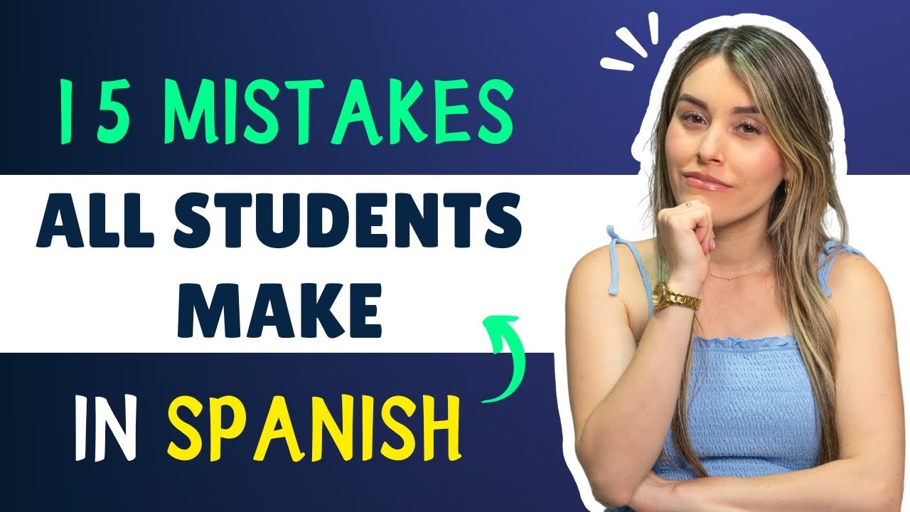 15 Spanish Mistakes That Are RUINING Your Language Skills! [Episodio 457]