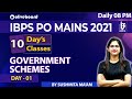 IBPS PO Mains 2021 10 Days 10 Classes Government Schemes Day 1 By Sushmita Ma Am