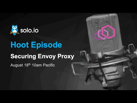 Envoy Series: Securing Envoy Proxy - Part 3