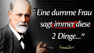 Sigmund Freud Zitate: Eine dumme Frau sagt immer diese 2 Dinge