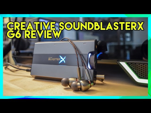 Creative SoundblasterX G6 review: Best Headphone amp for streamers