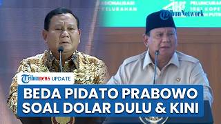 Pidato Lama Prabowo Viral Buntut Ucapannya soal Dolar: Kalau Mau Hancur Negara, Hancurkan Mata Uang