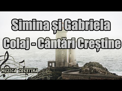 Simina și Gabriela - Colaj cântări creștine