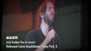 ALEJATE (Josh Groban live with a guitar solo by Tariqh Aconi)