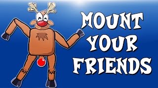 Mount Your Friends Ep. 4 Another Christmas Edition!