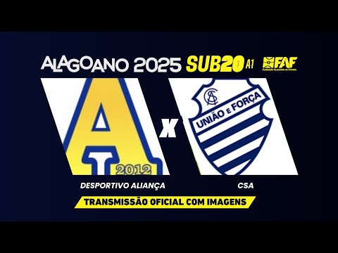 DESPORTIVO ALIANÇA x CSA  | ALAGOANO SUB-20 A2 2025 - 3ª RODADA - PRIMEIRA FASE | AO VIVO