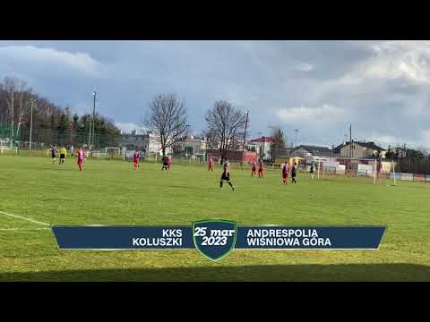 KKS Koluszki - GLKS Andrespolia 3 - 2 ● Gole ● Liga Okręgowa 2022/23