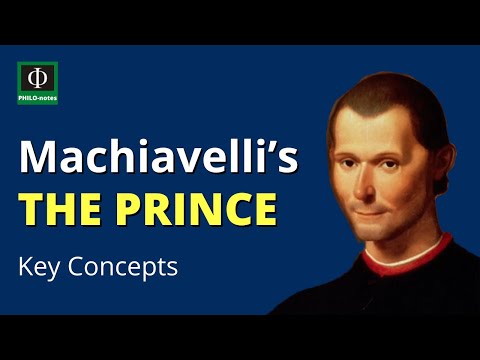 Machiavelli’s The Prince: Key Concepts