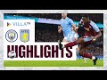 Man City 4-1 Aston Villa | HIGHLIGHTS