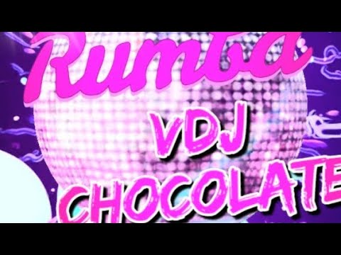 Rhumba edit 2 /VDJ chocolate kenya 