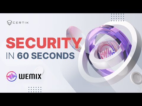 WEMIX | How to Read a Security Audit Report | CertiK