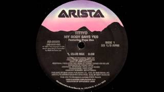 Titiyo - My Body Says Yes (Club Mix)