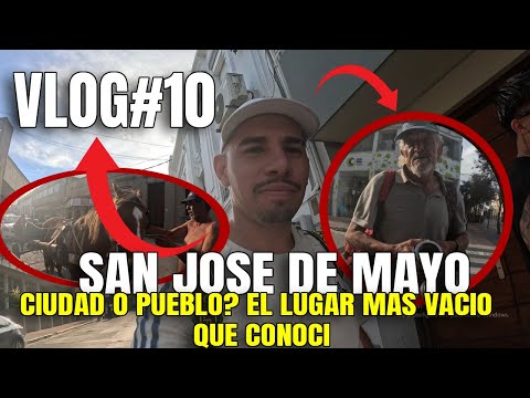 VLOG 10 - SAN JOSE DE MAYO -EL PUEBLO FANTASMA -