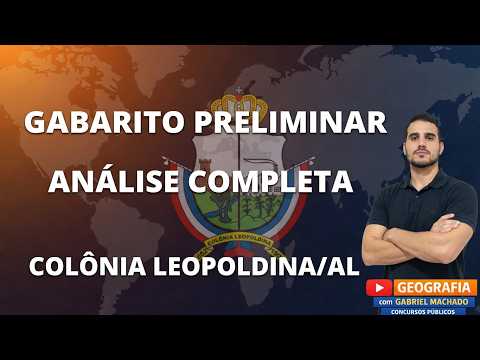 CONCURSO COLÔNIA LEOPOLDINA/AL | ANÁLISE GABARITO PRELIMINAR | CONHECIMENTOS GERAIS E ATUALIDADES