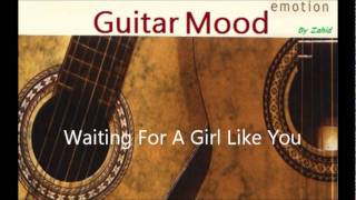 Guitar Mood - Waiting For A Girl Like You