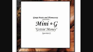 Gettin' Money - Mini G