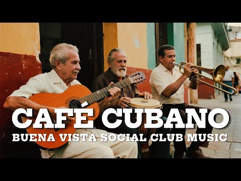 Cafe Cubano 🎸 Música Clásica Cubana