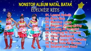 Download lagu Nonstop Album Natal Batak Terpopuler 2022 Full HD | Edelwise Kids mp3