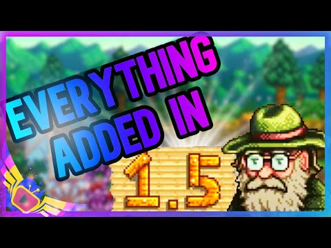 Everything Added In 1.5, Stardew Valley 1.5 Update