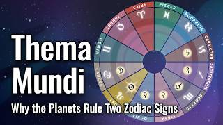 Thema Mundi: How the Planets Came to Rule Two Zodiac Signs