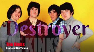THE KINKS -  Destroyer live version