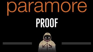 Paramore • Proof (CC) 🎤 [Karaoke] [Instrumental Lyrics]