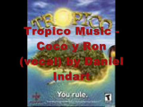 Tropico Music - Coco y Ron (Vocal) by Daniel Indart
