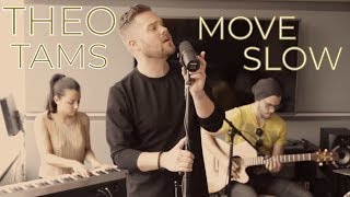 Move Slow (Live Acoustic Performance) - Theo Tams