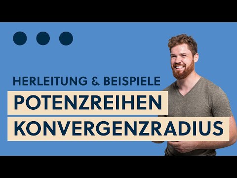 Konvergenzradius, Konvergenzintervall, Konvergenzbereich bestimmen, u.a. Formel von Cauchy-Hadamard