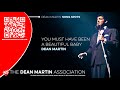 "You Must Have Been A Beautiful Baby" performed by Dean Martin - The Dean Martin Association "You Must Have Been A Beautiful Baby" performed by Dean Martin