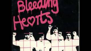 Bleeding Hearts - This Is the Way...O.K.