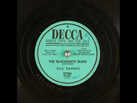 The Blacksmith Blues ~ Bill Darnel with Orchestra (1952)