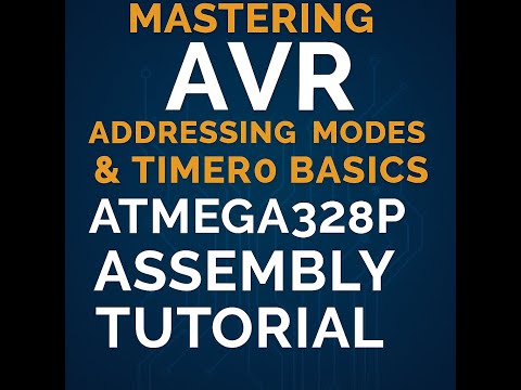 ALMP- "Mastering AVR Addressing Modes & Timer0 Basics-Part1" W11D1- F25-NMSU