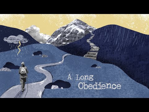 A Long Obedience - "Trouble Don't Last Always" (Psalm 129)