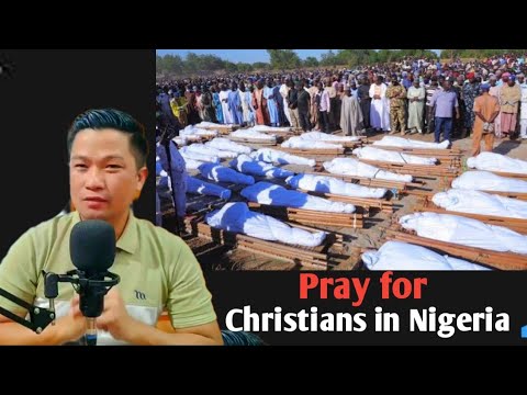Pray for Christians in Nigeria || The World is Silent about it || Suben Ovung