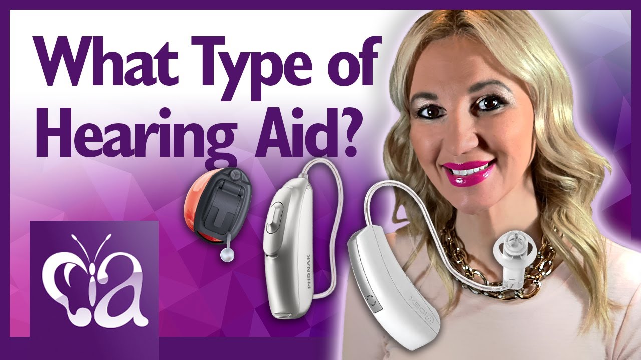 What Type of Hearing Aid?