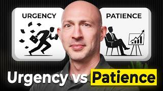 Entrepreneur Urgency vs Patience (How to Balance Both)
