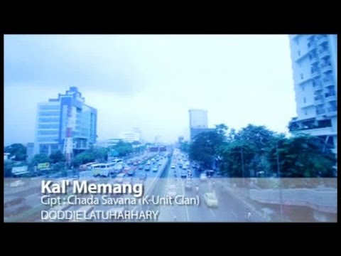 Doddie Latuharhary - Kal' Memang (Official Lyrics Video)